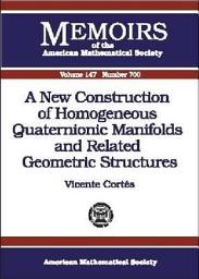 Icon image A New Construction of Homogeneous Quaternionic Manifolds and Related Geometric Structures