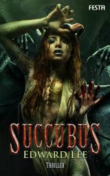 Icon image Succubus: Thriller