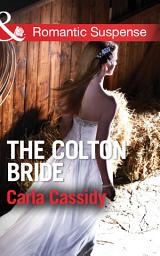 Icon image The Colton Bride (The Coltons of Wyoming, Book 4) (Mills & Boon Romantic Suspense)