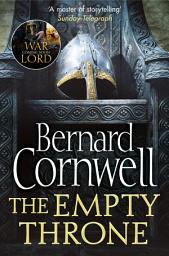 Icon image The Empty Throne (The Last Kingdom Series, Book 8)