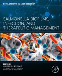 Icon image Salmonella Biofilms, Infection, and Therapeutic Management