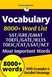 Icon image Vocabulary 8000+ Word List for GRE/GMAT/TOEFL/GATE/IELTS/TOEIC/CAT/LSAT/ACT/SAT