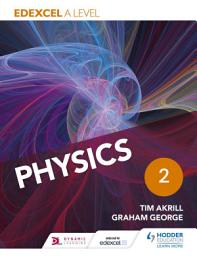 Icon image Edexcel A Level Physics Student Book 2: Book 2