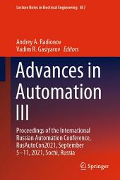 Icon image Advances in Automation III: Proceedings of the International Russian Automation Conference, RusAutoCon2021, September 5-11, 2021, Sochi, Russia