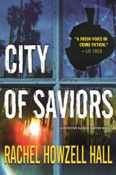 Icon image City of Saviors: A Detective Elouise Norton Novel