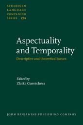 Icon image Aspectuality and Temporality: Descriptive and theoretical issues