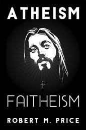 Icon image Atheism and Faitheism