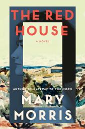 Icon image The Red House: A Novel