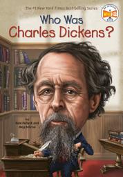 Icon image Who Was Charles Dickens?