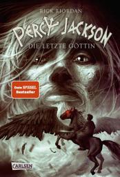 Icon image Percy Jackson 5: Die letzte Göttin: Moderne Teenager, griechische Götter und nachtragende Monster - die Fantasy-Bestsellerserie ab 12 Jahren