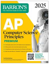 Icon image AP Computer Science Principles Premium, 2025: Prep Book with 6 Practice Tests + Comprehensive Review + Online Practice