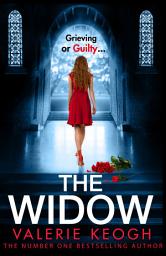 Icon image The Widow: The page-turning, unputdownable psychological thriller from Valerie Keogh