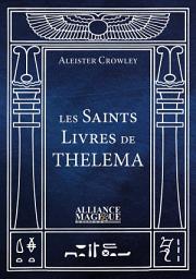 Icon image Les Saints livres de Thelema