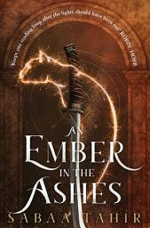 Icon image An Ember in the Ashes (Ember Quartet, Book 1)