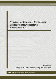 Icon image Frontiers of Chemical Engineering, Metallurgical Engineering and Materials II