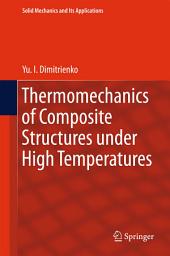 Icon image Thermomechanics of Composite Structures under High Temperatures