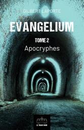 Icon image Evangelium - Tome 2: Apocryphes