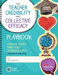 Icon image The Teacher Credibility and Collective Efficacy Playbook, Grades K-12