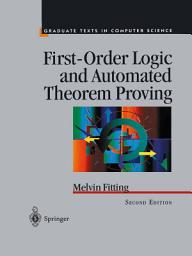 Icon image First-Order Logic and Automated Theorem Proving: Edition 2