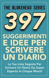 Icon image 397 Suggerimenti E Idee Per Scrivere Un Diario