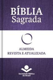 Icon image Bíblia Sagrada RA - Almeida Revista e Atualizada: Com notas, referências cruzadas e palavras de Jesus em vermelho., Edição 2