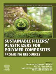 Icon image Sustainable Fillers/Plasticizers for Polymer Composites: Promising Resources