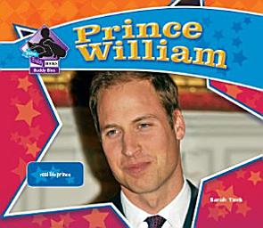 Icon image Prince William: Real-Life Prince: Real-Life Prince