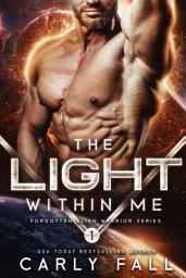 Icon image The Light Within Me: An Alien / Sci-Fi Romance