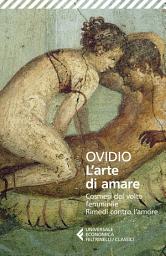 Icon image L'arte di amare: Cosmesi del volto femminile - Rimedi contro l'amore