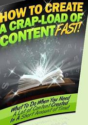 Icon image How to Create a Crapload of Content Fast