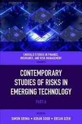 Icon image Contemporary Studies of Risks in Emerging Technology