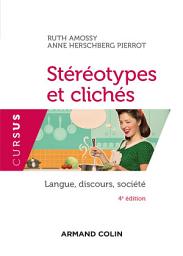 Icon image Stéréotypes et clichés - 4e éd.: Langue, discours, société, Édition 4