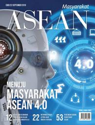 Icon image Majalah Masyarakat ASEAN Edisi 22: Menuju Masyarakat ASEAN 4.0