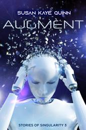 Icon image Augment (Stories of Singularity 3)