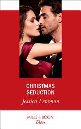 Icon image Christmas Seduction (Mills & Boon Desire) (The Bachelor Pact, Book 4)