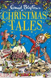 Icon image Enid Blyton's Christmas Tales: Contains 25 classic stories