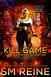 Icon image Kill Game: An Urban Fantasy Thriller