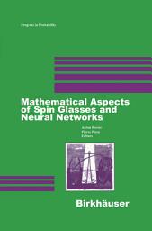 Icon image Mathematical Aspects of Spin Glasses and Neural Networks