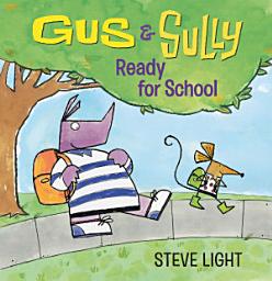 Icon image Gus and Sully: Ready for School