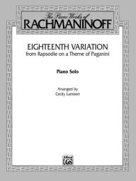 Icon image Eighteenth Variation "(Rhapsodie on a Theme of Paganini)": Late Intermediate Piano Solo