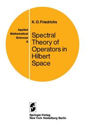 Icon image Applied Mathematical Sciences: Spectral Theory of Operators in Hilbert Space