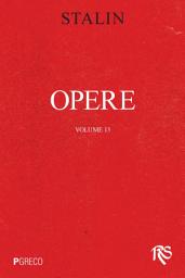 Icon image Opere. Volume 13: luglio 1930-gennaio 1934