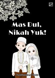 Icon image Mas Dul, Nikah Yuk! (Indrawahyuni): Samudera Book