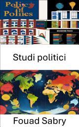 Icon image Studi politici: Analizzare la governance e il processo decisionale nella politica moderna