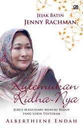 Icon image Jejak Batin Jenny Rachman - Kutemukan Ridha-Nya