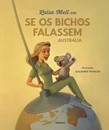 Icon image Luisa Mell em Se os bichos falassem: Austrália