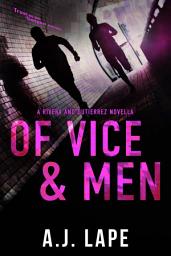 Icon image Of Vice and Men: An Action Fiction Novella