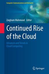 Icon image Continued Rise of the Cloud: Advances and Trends in Cloud Computing