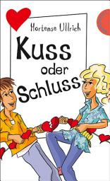 Icon image Kuss oder Schluss: aus der Reihe Freche Mädchen – freche Bücher!