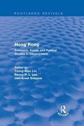 Icon image Hong Kong: Economic, Social, and Political Studies in Development, with a Comprehensive Bibliography